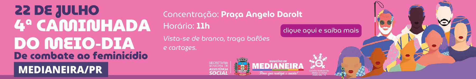 Banner 22 de Julho - 4ª Caminhada do Meio-Dia de combate ao feminicídio